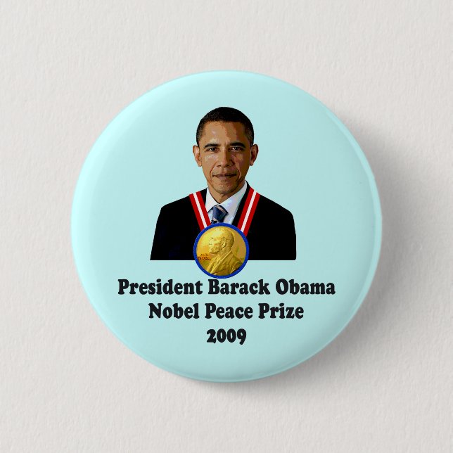 President Obama Nobel Peace Prize Winner 2009 2 Inch Round Button (Front)