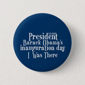 President Obamas inauguration 2 Inch Round Button