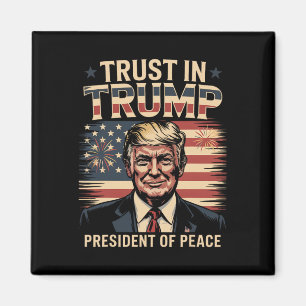 President Of Peace Trust In Trump Magnet