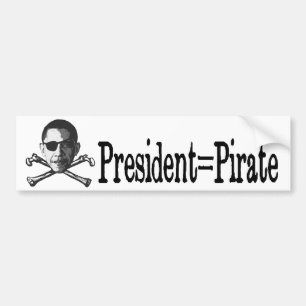 President=Pirate Bumper Sticker