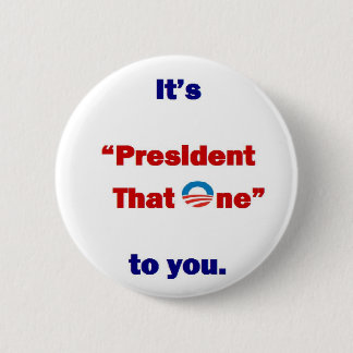 President that One 2 Inch Round Button