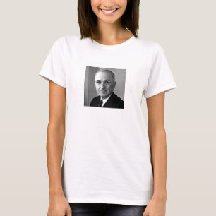 President Truman and Quote T-Shirt