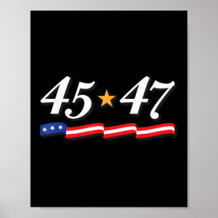 President Trump 45 47 Numbers As 45th And 47th Poster