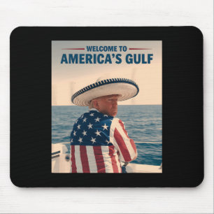 President Trump America's Gulf Mexico Sombrero Ame Mouse Pad