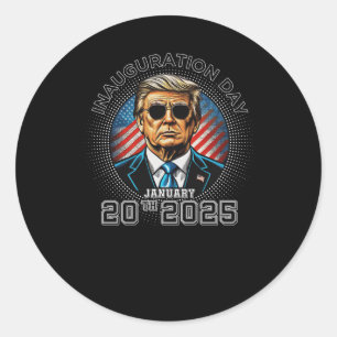 President Trump Inauguration Day January 20th 2025 Classic Round Sticker