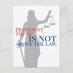 President Trump is Not Above the Law Lady Justice Postcard