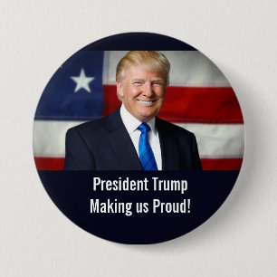 President Trump Making us Proud Button