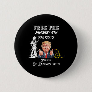 President Trump Pardon The January 6th Patriots Ja 2 Inch Round Button