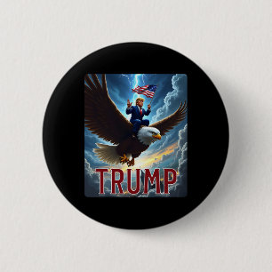 President Trump Riding An Eagle. Patriotic Politic 2 Inch Round Button