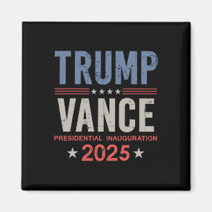 President Trump Vance Inauguration Day 2025 Usa  Magnet