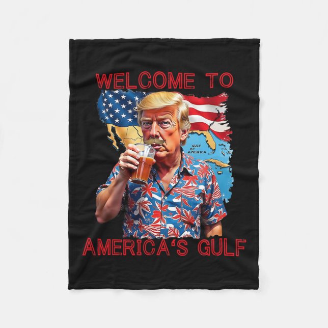 President Trump Welcome To America's Gulf Mexico 2 Fleece Blanket (Front)