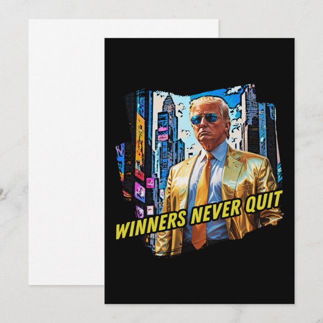 President Trump - Winners Never Quit Invitation (Front/Back)
