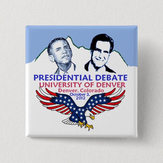 Presidential Debate 2 Inch Square Button (Front)