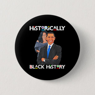 Presidents Day Obama Historically Black History Me 2 Inch Round Button