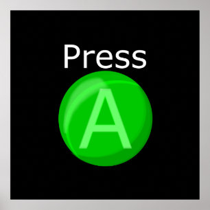 Press A Poster