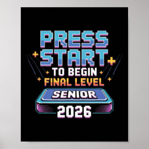 Press Start To Begin Final Level Senior 2026 Gamer Poster