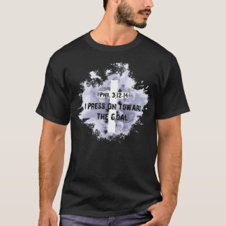 Press Toward Goal Philippians 412 Christian Bible  T-Shirt
