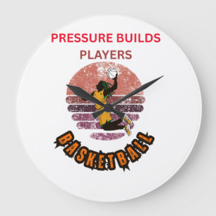 Pressure Builds Players Basketball Motivational De Large Clock