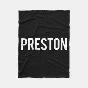 Preston - Cool New Funny Name Fan Gift Tee Fleece Blanket