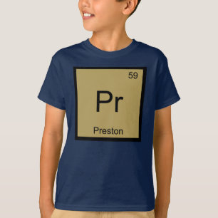 Preston Name Chemistry Element Periodic Table T-Shirt