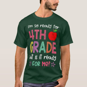 Prêt pour la 4e année Retour à l'école T-shirt