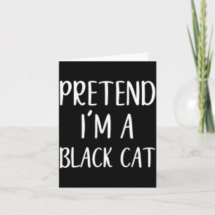 Pretend A Black Cat Costume Halloween Easy Adult Card