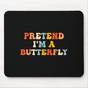 Pretend A Butterfly Halloween Costume Butterfly Mouse Pad