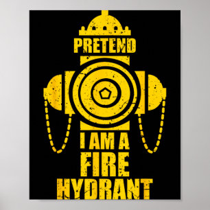 Pretend A Fire Hydrant Lazy Halloween Party Easy Poster