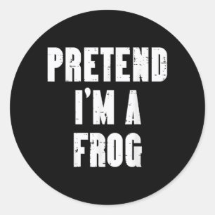 Pretend A Frog Funny Costume Halloween Men Women Classic Round Sticker