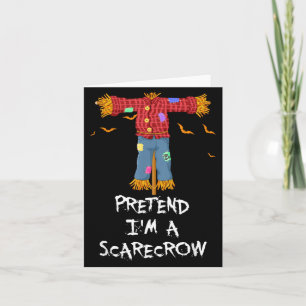 Pretend A Scarecrow Funny Lazy Halloween Costume Card