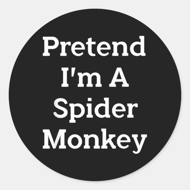 Pretend A Spider Monkey Costume Funny Halloween Classic Round Sticker (Front)
