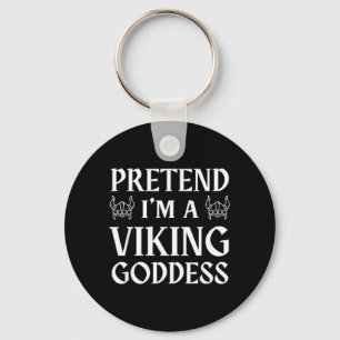 Pretend A Viking Goddess - Funny Lazy Halloween Keychain