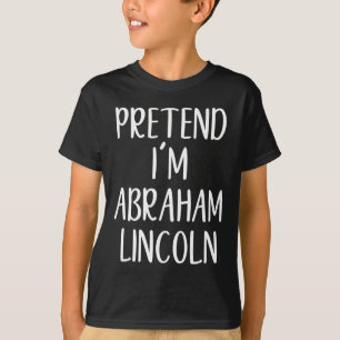 Pretend Abraham Abe Lincoln Costume Halloween Simp T-Shirt