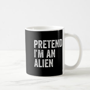 Pretend an Alien Funny Halloween Party Costume Coffee Mug