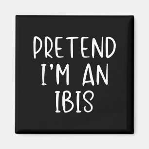 Pretend An Ibis Costume Halloween Funny Simple Kid Magnet