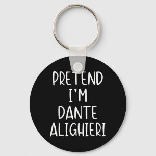 Pretend Dante Alighieri Costume Halloween Funny Keychain