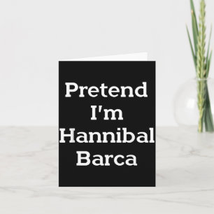 Pretend Hannibal Barca Costume Funny Halloween Card