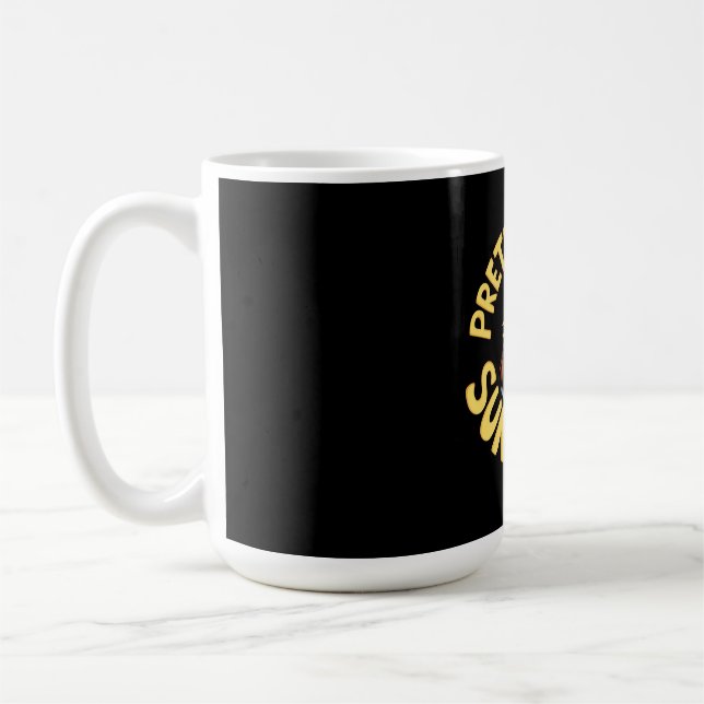 Pretend I Am a Sunflower Cute and Funny Floral  Coffee Mug (Left)