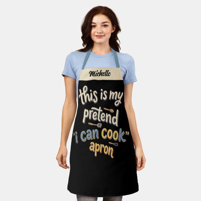 Pretend I Cook Apron - Funny Kitchen Gift (Worn)