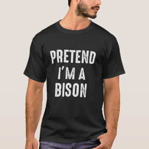 Pretend I m A Bison Family Matching Halloween Cost T-Shirt
