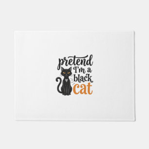 Pretend I’m a Black Cat Halloween Cat Shirt Design Doormat