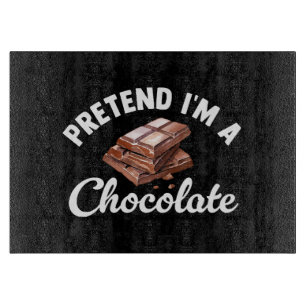 Pretend I m A Chocolate Bar Cutting Board