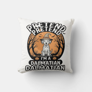Pretend I’m a Dalmatian Halloween Dog Throw Pillow
