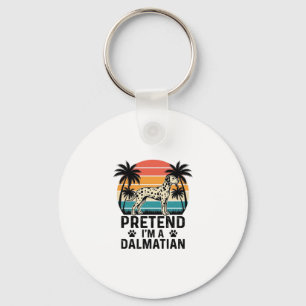 Pretend I’m A Dalmatian Vintage Dog Keychain