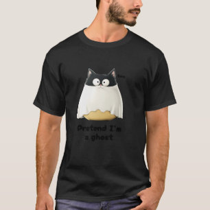 Pretend I m a Ghost Funny Cat Ghost Costume Funny T-Shirt