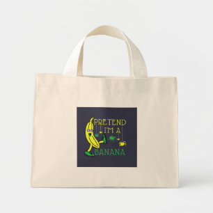Pretend Im A Banana Funny Halloween costume Mini Tote Bag
