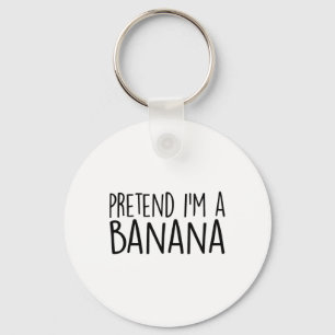 Pretend I'm A Banana Funny Lazy Halloween Costume  Keychain