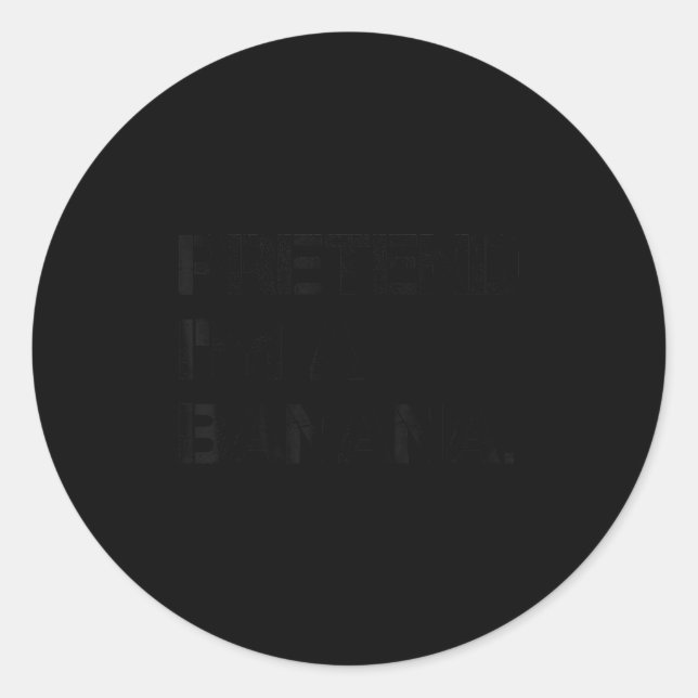 Pretend I'm A Banana Lazy Halloween Party Banana C Classic Round Sticker (Front)