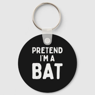 Pretend I'm A Bat Funny Lazy Easy Halloween Costum Keychain