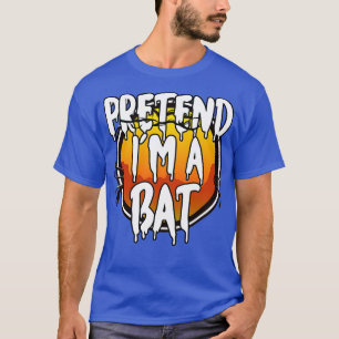 Pretend Im A Bat Halloween 2021 Costume Couples Ha T-Shirt
